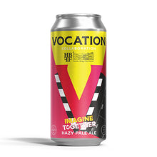 Load image into Gallery viewer, Imagine Together | Hazy Pale Ale | 4.8% 440ml Can - Vocation Brewery
