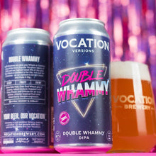 Load image into Gallery viewer, Double Whammy | 8.7% DIPA 440ml Can - Vocation Brewery

