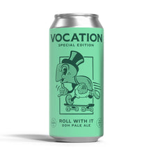 Load image into Gallery viewer, Roll With It | DDH Pale Ale 440ml 5.2% - Vocation Brewery
